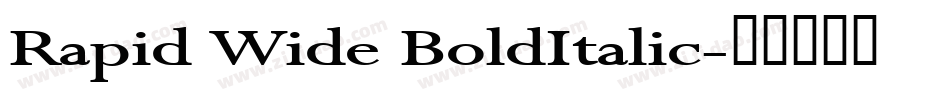 Rapid Wide BoldItalic字体转换
